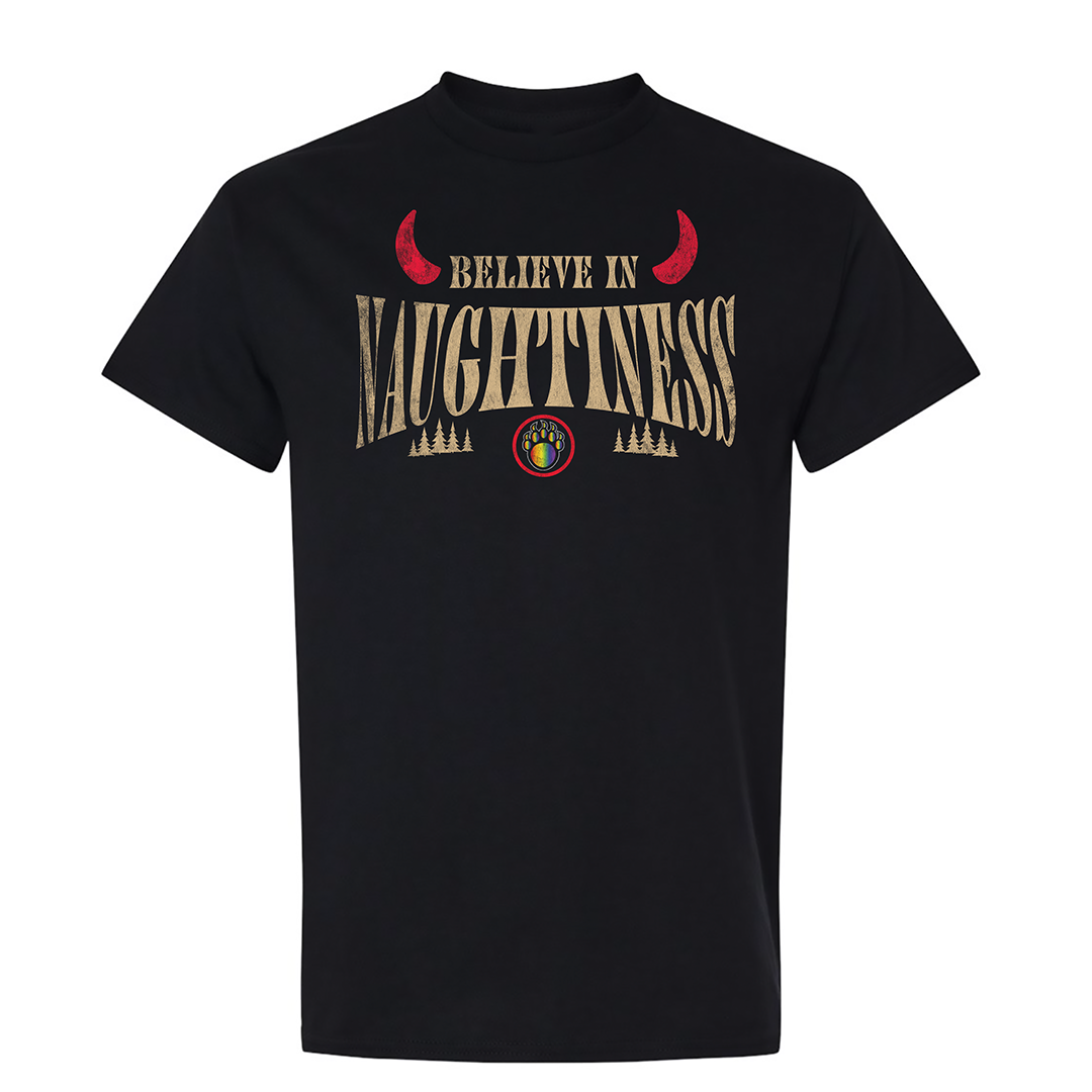 Believe in Naughtiness Tee