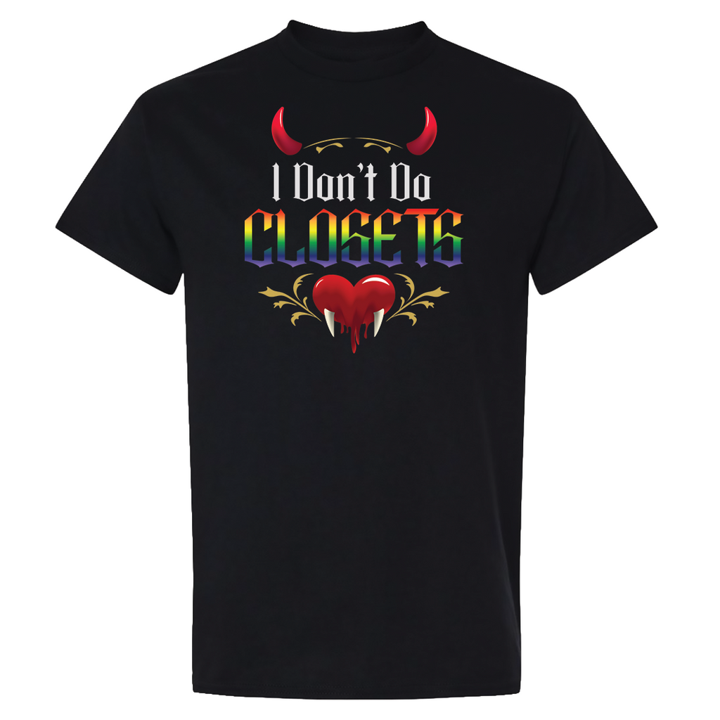 I Don't Do Closets Graphic Tee