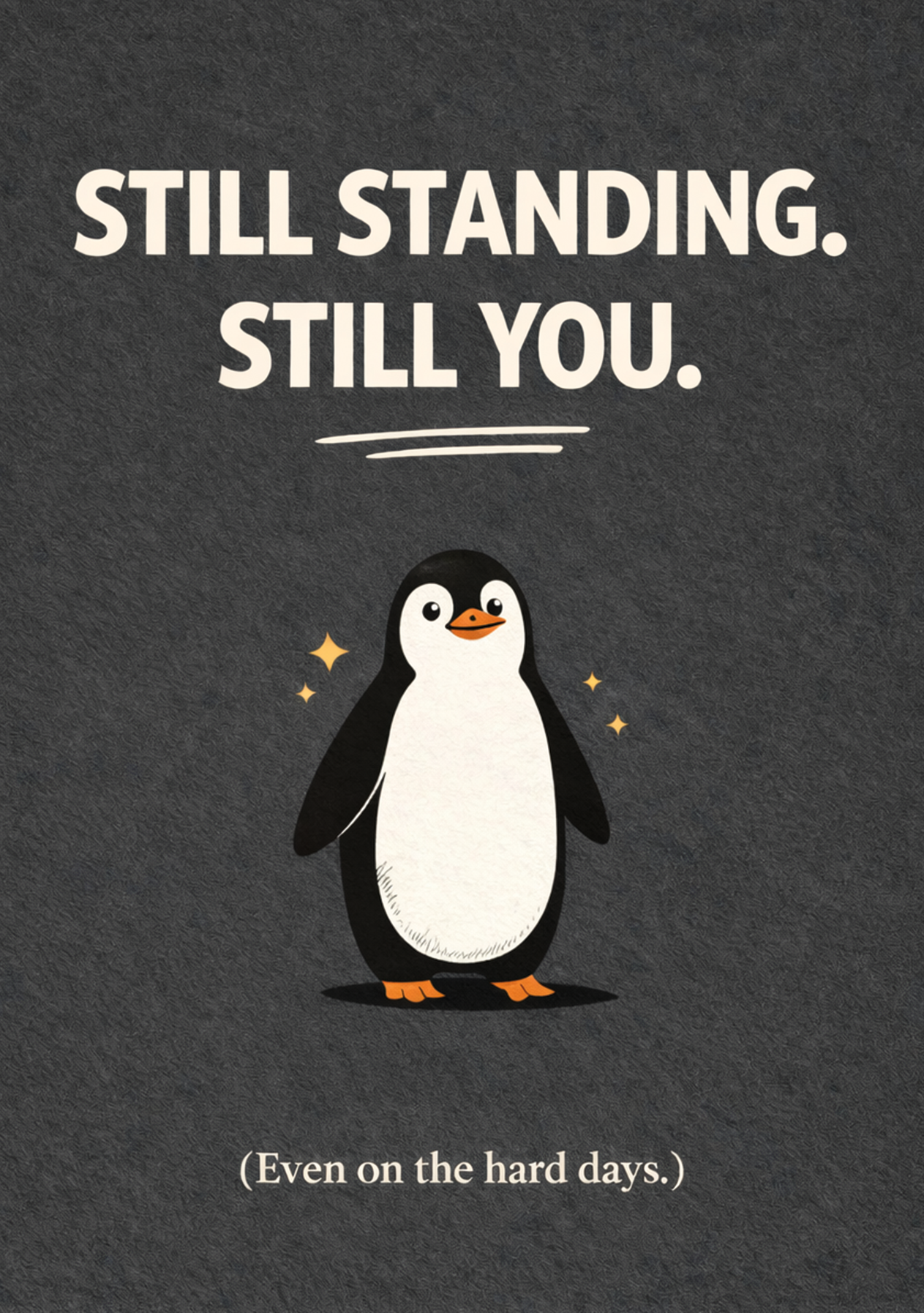 Still Standing Still You Card | Support & Encouragement Card