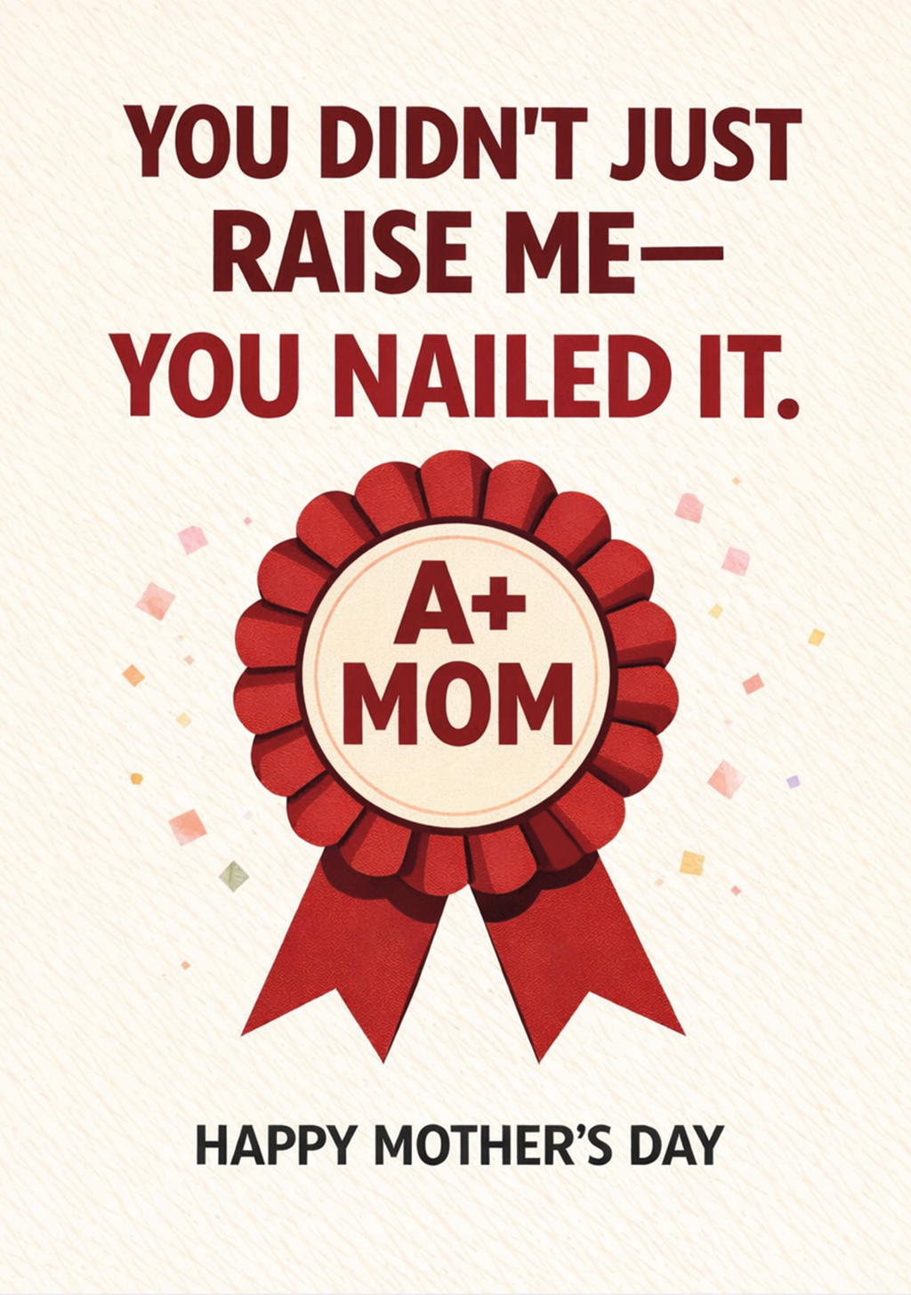 You Didn't Just Raise Me You Nailed It Card | Mother's Day Card