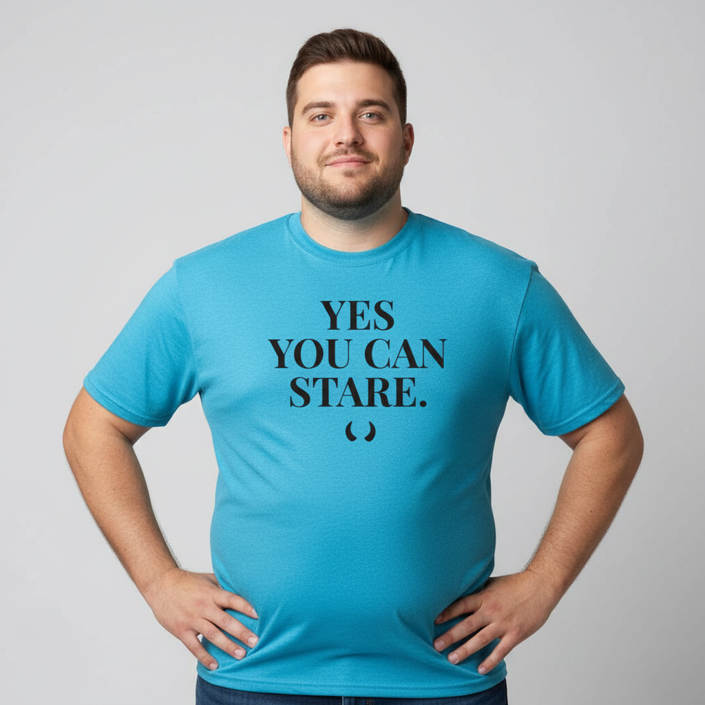Yes You Can Stare Tee Chubby Model